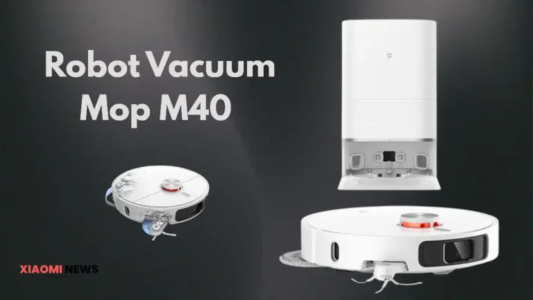 Xiaomi Mijia Robot Vacuum Mop M40: Revolutionary Features and Incredible Discounts Before Release
